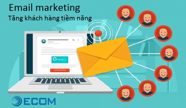 Email marketing giúp tăng khách hàng tiềm năng